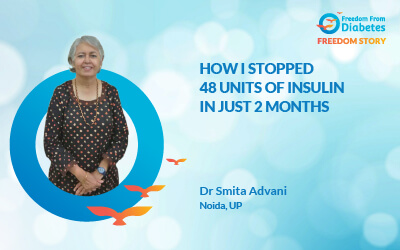 Real-life story of Dr. Smita: How she Reversed her Diabetes