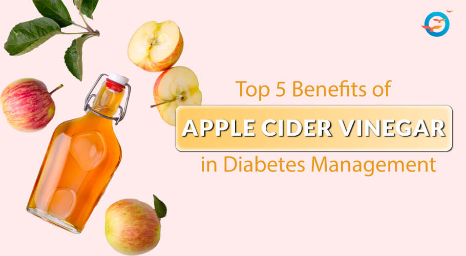 Top 5 benefits of Apple Cider Vinegar in Diabetes Management Blog