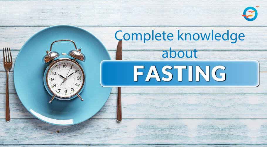 complete knowledge about fasting