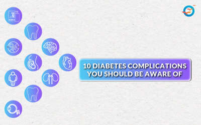 10 Common Complications of Diabetes Mellitus and How to Avoid Them.