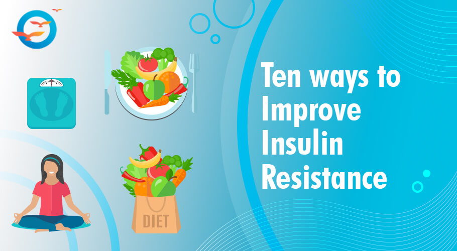 10 Ways to Improve Insulin Resistance
