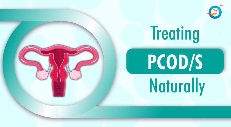 Treating PCOD | PCOS Naturally