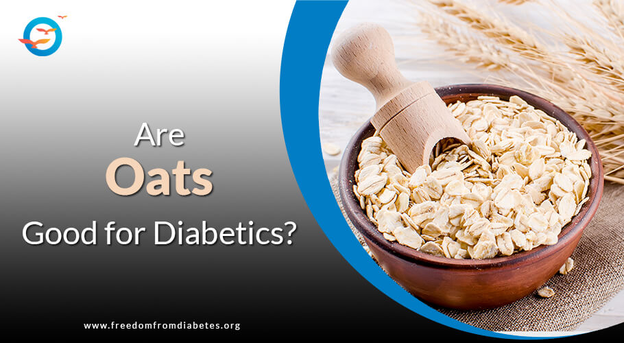 Oats for Diabetes Are Oats Good for Diabetics? Blog Freedom from