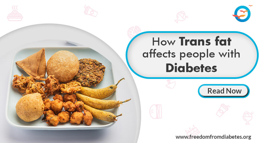 Trans fats and the correlation with Type 2 diabetes Blog Freedom