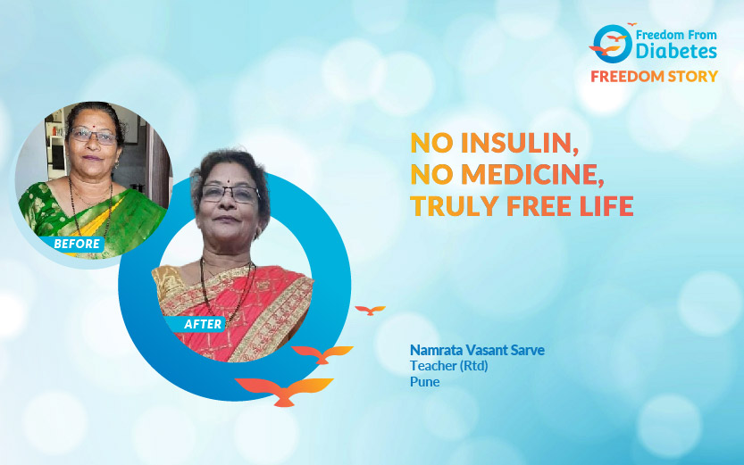 Namrata Vasant Sarve: Insulin stopped in just 8 days