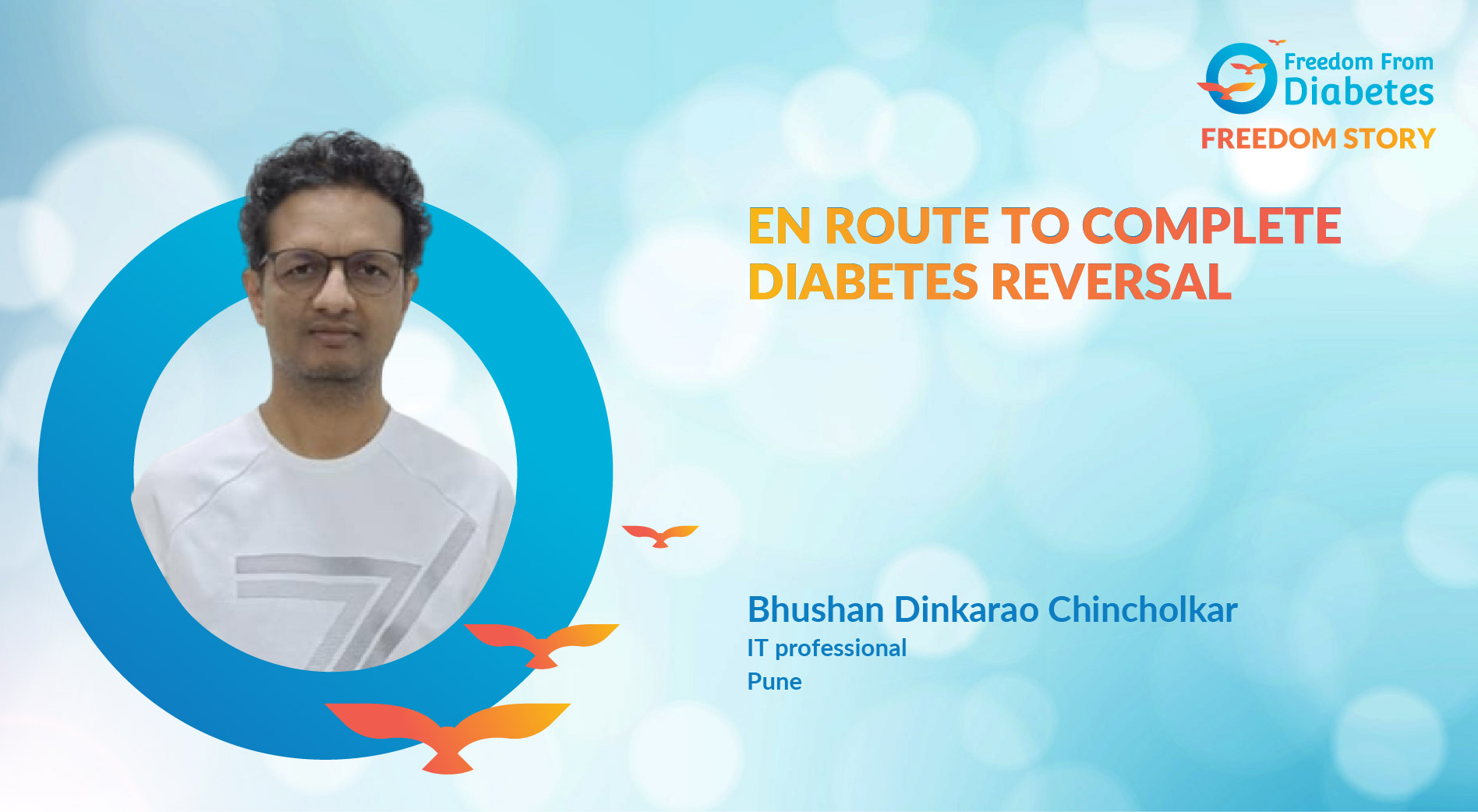 Bhushan Dinkkarao Chincholkar: Grateful to FFD...saved from starting medicines