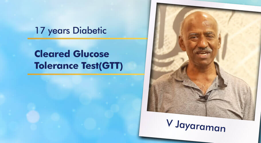 V jayaraman's diabetes reversal success story