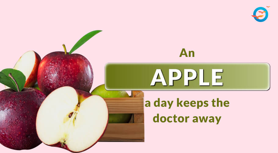 An apple a day keeps the doctor Away